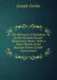 The Betrayal of Socialism by the German Social-Democratic Party: With a Short Sketch of the Russian Forms of Self-Government, Joseph Goriar 