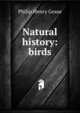 Natural history: birds, Philip Henry Gosse 