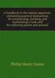 A handbook to the marine aquarium: containing practical instructions for constructing, stocking, and maintaining a tank, and for collecting plants and animals, Philip Henry Gosse 
