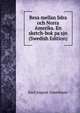 Resa mellan Sdra och Norra Amerika. En sketch-bok pa sjn (Swedish Edition), Karl August Gosselman 