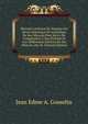Histoire Litteraire De Fenelon Ou Revue Historique Et Analytique De Ses OEuvres Pour Servir De Complement A Son Histoire Et Aux Differentes Editions De Ses OEuvres, Par M. (French Edition), Jean Edme A. Gosselin 