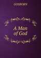 A Man of God, GOSBORN 