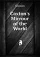 Caxton's Mirrour of the World, Gossuin 