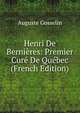 Henri De Bernieres: Premier Cure De Quebec (French Edition), Auguste Gosselin 
