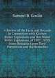 A Review of the Facts and Records in Connection with Kitchen Boiler Explosions and Hot-Water Boiler Explosions, of 1881,: With Some Remarks Upon Their Prevention and the Remedies, Samuel B. Goslin 