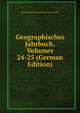 Geographisches Jahrbuch, Volumes 24-25 (German Edition), Hermann Haack Geographisch-Kartog Gotha 