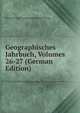 Geographisches Jahrbuch, Volumes 26-27 (German Edition), Hermann Haack Geographische-Karto Gotha 