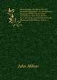 Nova Solyma, the Ideal City: Or, Jerusalem Regained : An Anonymous Romance Written in the Time of Charles I., Now First Drawn from Obscurity, and Attributed to the Illustrious John Milton, Volume 1, John Milton 