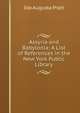 Assyria and Babylonia: A List of References in the New York Public Library, Ida Augusta Pratt 