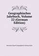 Geographisches Jahrbuch, Volume 22 (German Edition), Hermann Haack Geographisch-Kartog Gotha 