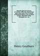 Remarks upon the revenue of customs, with a few observations upon a late work of Sir H. Parnell on financial reform, as far as relates to that . Chancellor of the Exchequer, etc., etc., Henry Goulburn 