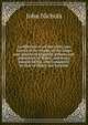 A collection of all the wills, now known to be extant, of the kings and queens of England, princes and princesses of Wales, and every branch of the . the Conqueror to that of Henry the Seventh, John Nichols 