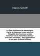 La fille d'alliance de Montaigne, Marie de Gournay: essai suivi de "L'?galit? des hommes et des femmes" et du "Grief des dames" avec des variantes, . des appendices et un port (French Edition), Mario Schiff 