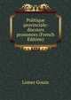 Politique provinciale: discours prononces (French Edition), Lomer Gouin 