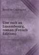 Une nuit au Luxembourg, roman (French Edition), Remy de Gourmont 