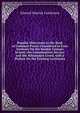 Popular Objections to the Book of Common Prayer Considered in Four Sermons On the Sunday Lessons in Lent, the Commination Service, and the Athanasian Creed, with a Preface On the Existing Lectionary, Edward Meyrick Goulbourn 