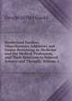 Borderland Studies: Miscellaneous Addresses and Essays Pertaining to Medicine and the Medical Profession, and Their Relations to General Science and Thought, Volume 2, George Milbry Gould 