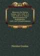 Memoires De Nicolas Goulas: 1627-1643.-T. 2. 1643-1648. T. 3. Notice Bibliographique Et Biographique. 1649-1651 (French Edition), Nicolas Goulas 