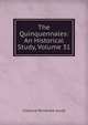 The Quinquennales: An Historical Study, Volume 31, Clarence Pembroke Gould 