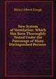New System of Ventilation: Which Has Been Thoroughly Tested Under the Patronage of Many Distinguished Persons ., Henry Albert Gouge 