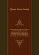 Dictionnaire Portatif De La Langue Fran?oise, Extrait Du Grand Dictionnaire De Pierre Richelet. Contenant Tous Les Mots Usites, Leur Genre & Leur . Employ?s Au Sens Propre & Au (French Edition), Claude-Pierre Goujet 