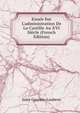 Essais Sur L'administration De La Castille Au XVI Si?cle (French Edition), Jules Gounon-Loubens 