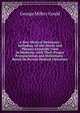 A New Medical Dictionary: Including All the Words and Phrases Generally Used in Medicine, with Their Proper Pronunciation and Definitions : Based On Recent Medical Literature, George Milbry Gould 