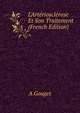 L'Art?rioscl?rose Et Son Traitement (French Edition), A Gouget 
