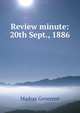 Review minute: 20th Sept., 1886, Madras Governor 