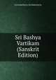 Sri Bashya Vartikam (Sanskrit Edition), Govindacharya Govindacharya 