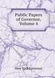 Public Papers of Governor, Volume 4, New York Governor 