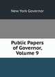 Public Papers of Governor, Volume 9, New York Governor 