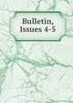 Bulletin, Issues 4-5, 