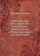 Addresses and Messages to the General Court, Proclamations, Official Addresses and Statements, Massachusetts Governor 