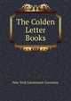 The Colden Letter Books, New York Lieutenant Governor 
