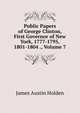 Public Papers of George Clinton, First Governor of New York, 1777-1795, 1801-1804 ., Volume 7, James Austin Holden 