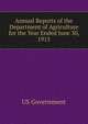 Annual Reports of the Department of Agriculture for the Year Ended June 30, 1915, US Government 