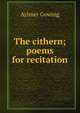 The cithern; poems for recitation, Aylmer Gowing 