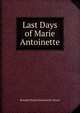 Last Days of Marie Antoinette, Ronald Charles Sutherland- Gower 
