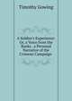 A Soldier's Experience: Or, a Voice from the Ranks . a Personal Narrative of the Crimean Campaign ., Timothy Gowing 