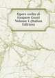 Opere scelte di Gasparo Gozzi Volume 1 (Italian Edition), 
