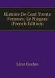 Histoire De Cent Trente Femmes: Le Niagara (French Edition), Leon Gozlan 