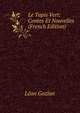 Le Tapis Vert: Contes Et Nouvelles (French Edition), Leon Gozlan 