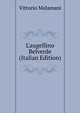 L'augellino Belverde (Italian Edition), Vittorio Malamani 