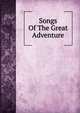 Songs Of The Great Adventure, 