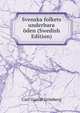 Svenska folkets underbara oden (Swedish Edition), Carl Gustaf Grimberg 