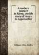 A modern pioneer in Korea; the life story of Henry G. Appenzeller, William Elliot Griffis 