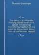 The Jesuits: a complete history of their open and secret proceedings from the foundation of the order to the present time : told to the German people, Theodor Griesinger 