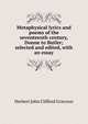 Metaphysical lyrics and poems of the seventeenth century, Donne to Butler; selected and edited, with an essay, Herbert John Clifford Grierson 