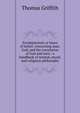 Fundamentals or bases of belief: concerning man, God, and the correlation of God and men : a handbook of mental, moral, and religious philosophy, Thomas Griffith 